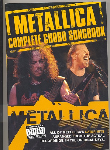 Metallica: complete chord songbook all of metallia's later hits