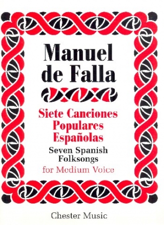 7 Canciones populares espanola s: for medium voice and piano score (en/sp)