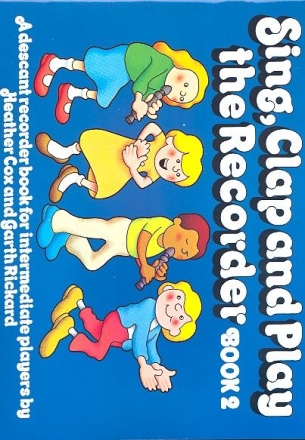 Sing clap and play the Recorder vol.2 for descant recorder