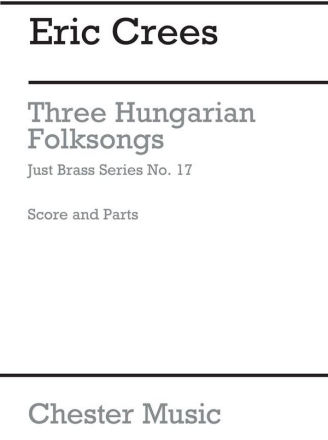 Junior Just Brass 17: Three Hungarian Folk Songs (4-Part) Brass Ensemble, Ensemble, French Horn, Trombone, Percussion, Trumpet Instrumental Work