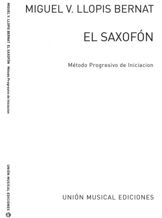 El Saxofon (Metodo Progresivo De Iniciacion) Saxophone Buch