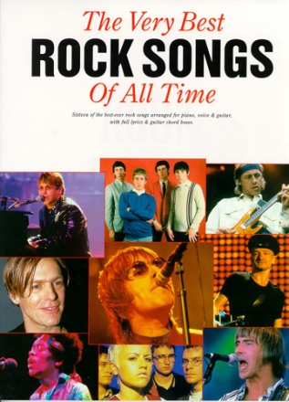 The very best Rock Songs of all Time: Songbook piano/voice/guitar