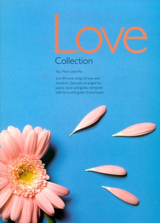 LOVE COLLECTION: YOU MUST LOVE ME SONGBOOK FOR PIANO/VOICE/GUITAR