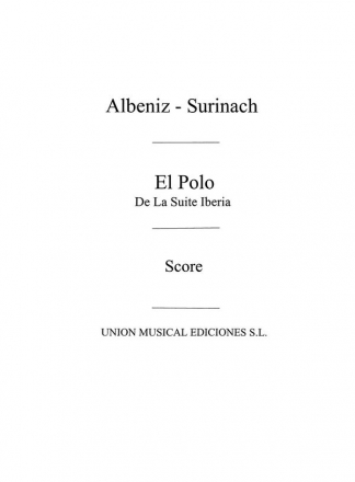 Isaac Albniz, El Polo From Iberia (Surinach) Orchestra Studienpartitur