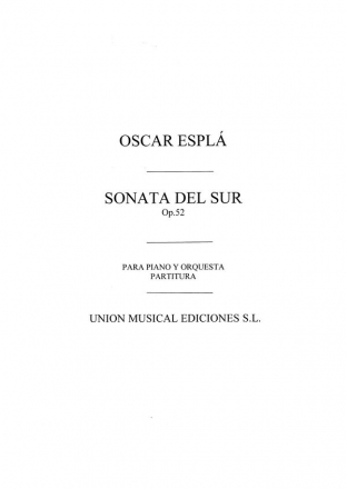 Oscar Espla, Sonata Del Sur Op.52 Piano and Orchestra Partitur