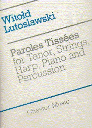 Witold Lutoslawski: Paroles Tissees (Score) Tenor, String Instruments, Piano Chamber, Harp, Percussion Score