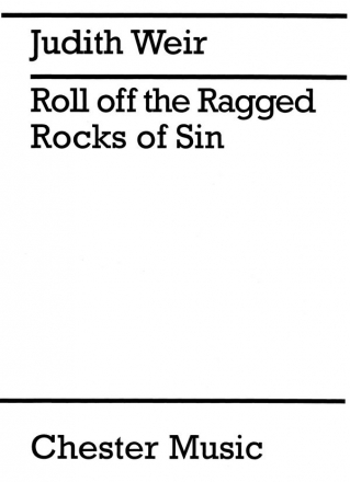 Judith Weir: Roll Off The Ragged Rocks Of Sin Piano Instrumental Work