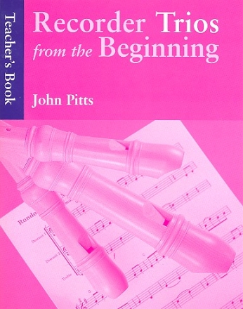 Recorder Trios from the Beginning: teacher's book