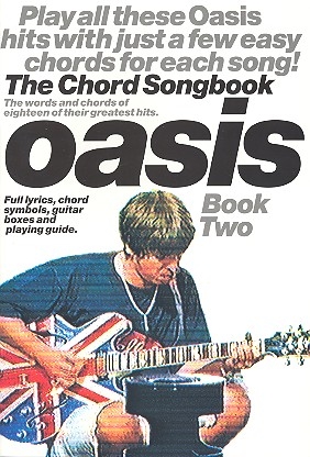 Oasis: The Chord Songbook vol.2 book for lyrics/chord symbols/ guitar boxes and playing guide