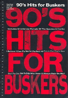 90's Hits for Buskers: for voice and guitar Melody line with lyrics and chords