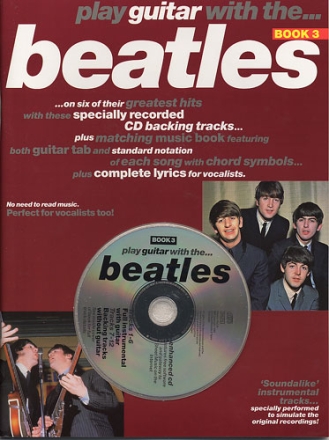 Play guitar with the Beatles vol.3 (+Cd): Songbook for voice/guitar/ tablature