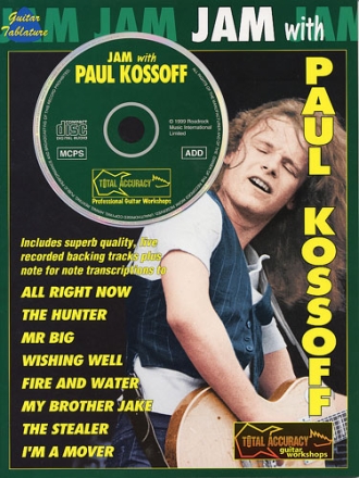 Jam with Paul Kossoff (+CD): Songbook voice/guitar/tab