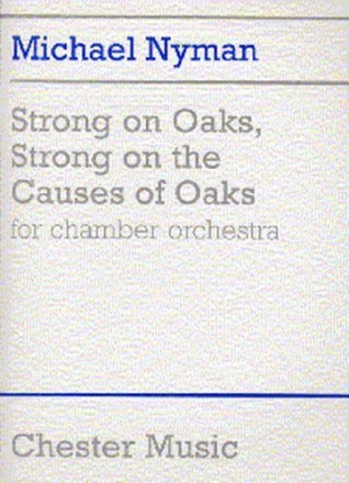 Michael Nyman: Strong On Oaks, Strong On The Causes Of Oaks Orchestra Score