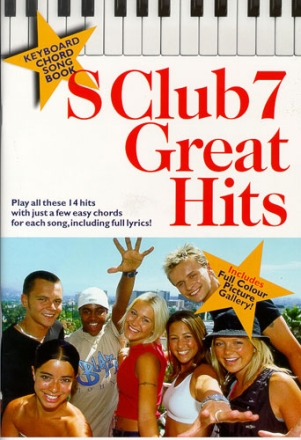 S CLUB 7: KEYBOARD CHORD SONGBOOK BOOK FOR VOICE AND KEYBOARD