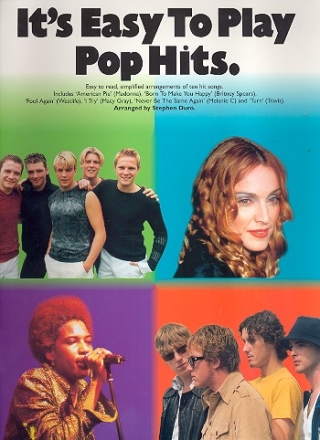 It's easy to play Pop Hits: for piano easy to read simplified arrangements of 10 hit songs