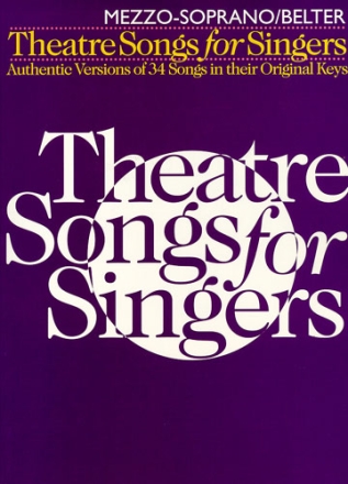 Theatre Songs for Singers songbook for mezzo-soprano/belter and piano