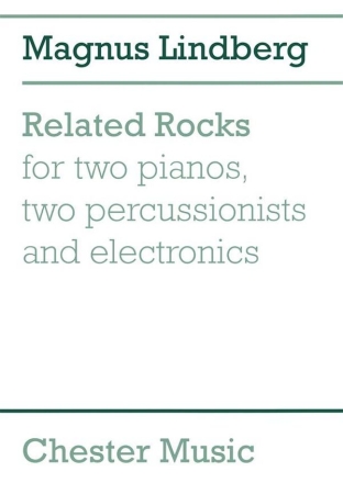 Magnus Lindberg: Related Rocks (Score) Chamber Group, Two Pianos, Percussion Score