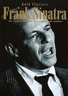 Frank Sinatra: Gold Classics Songbook 14 solid gold standards