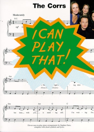 I can play that - The Corrs: for easy piano (with lyrics and chords)