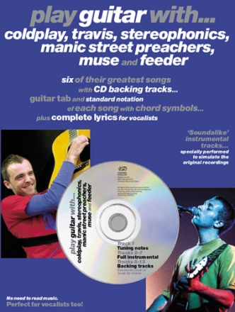 Play guitar with (+CD): Coldplay, Travis, Stereophonics Manic Street Preachers, Muse, Feeder