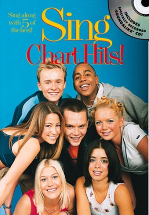 SING CHART HITS (+CD): SING ALONG WITH FIVE OF THE BEST MELODY LINE, TEXTS, CHORDS