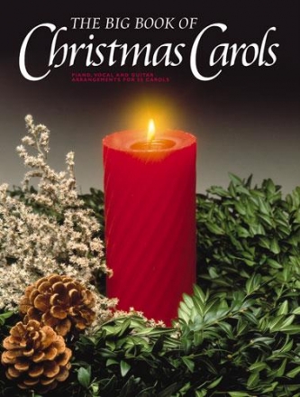 The big Book of Christmas Carols: Songbook piano/voice/guitar