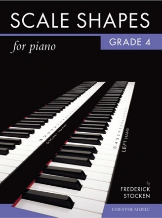 Frederick Stocken: Scale Shapes For Piano Grade 4 (Original Edition) Piano Instrumental Tutor