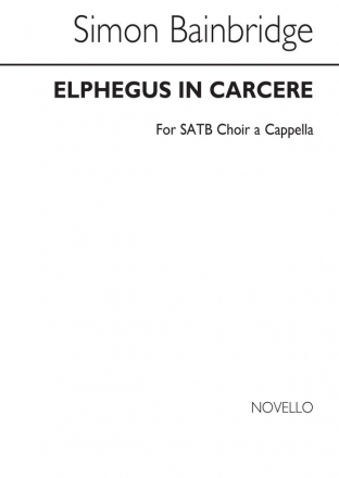 Simon Bainbridge, Elphegus In Carcere SATB Chorpartitur