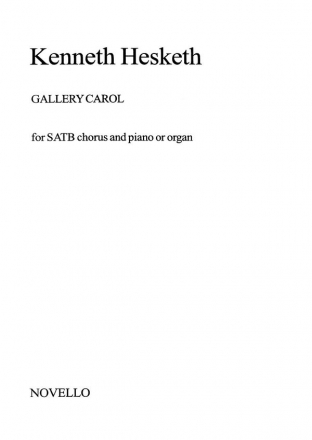 Kenneth Hesketh, Gallery Carol SATB and Piano or Organ Chorpartitur