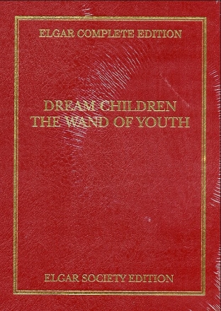 Edward Elgar, Dream Children - The Wand Of Youth Orchestra Partitur Gebunden