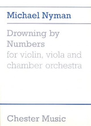 Drowning by Numbers for violin, viola and chamber orchestra study score