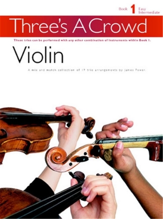 Three's a crowd vol.1 violin trios (easy intermediate), score