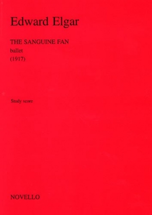 Edward Elgar, The Sanguine Fan Ballet Op.81 Orchestra Studienpartitur