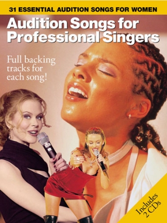 Audition Songs for professional Singers (+ 2 CD's): 31 essential audition songs for women