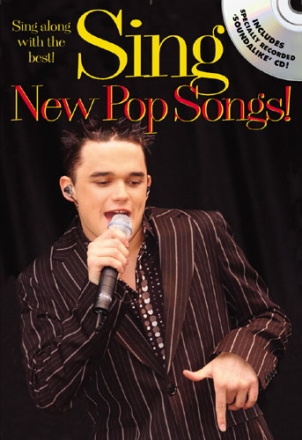 Sing new Pop Songs (+CD): songbook melodyline/chords