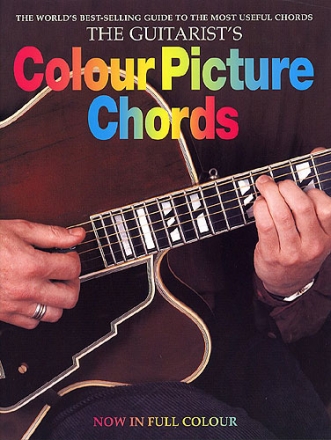 THE GUITARISTS'S COLOUR PICTURE CHORDS: NOW IN FULL COLOUR