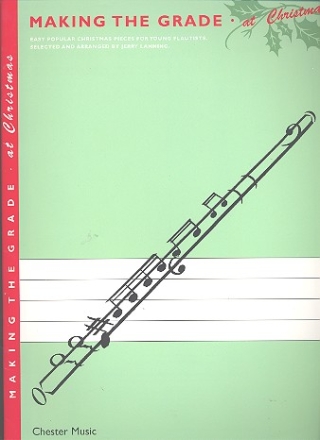 Making the Grade at christmas easy popular christmas pieces for flute and piano