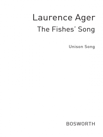 Ager, L The Fishes' Song Unison Unison Voice Instrumental Work