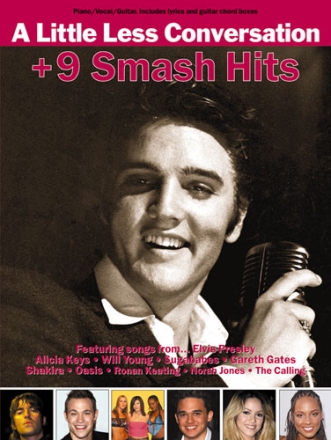 A LITTLE LESS CONVERSATION AND 9 SMASH HITS: SONGBOOK PIANO/VOCAL/ GUITAR WITH LYRICS AND GUITAR CHORD BOXES