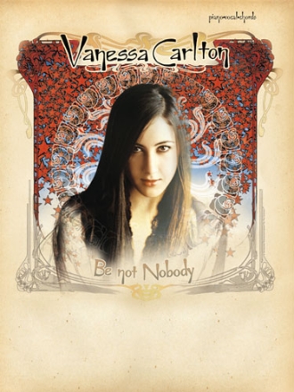 Vanessa Carlton: Be not nobody Songbook for piano/vocal/chords