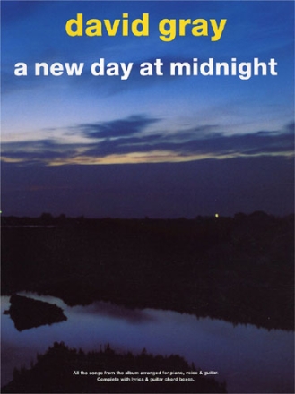 DAVID GRAY: A NEW DAY AT MIDNIGHT SONGBOOK FOR