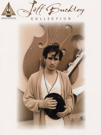 Jeff Buckley Collection  for voice and guitar Songbook with tablature