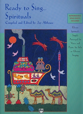 READY TO SING SPIRITUALS 11 SPIRITUALS ARRANGED FOR VOICE AND PIANO ALTHOUSE, JAY, ARR.