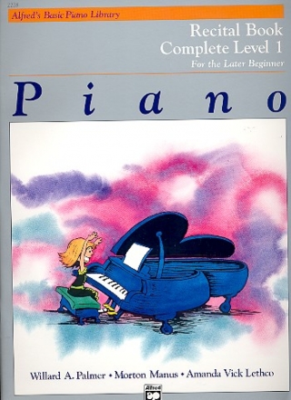 Recital Book complete Level 1 for piano for the later Beginner