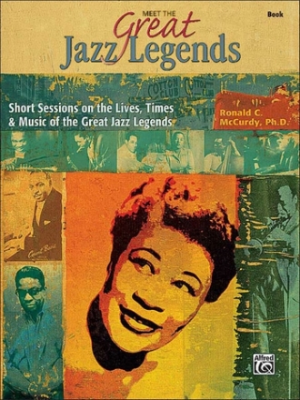 Meet the great Jazz Legends short sessions on the lives, Times and music