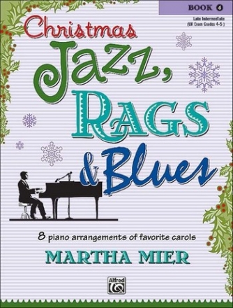 Christmas Jazz, Rags and Blues vol.4 for piano late intermediate