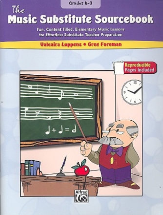 The Music Substitute Sourcebook Grades K-3 for effortless Substitute Teacher Preparation with reproducible pages