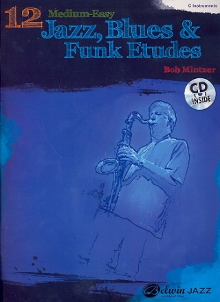 12 Medium easy Jazz Blues and Funk Etudes (+CD): for c instruments