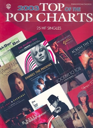 2003 Top Of The Pop Charts: 25 Hit Singles Songbook For Piano/Voice/Guitar