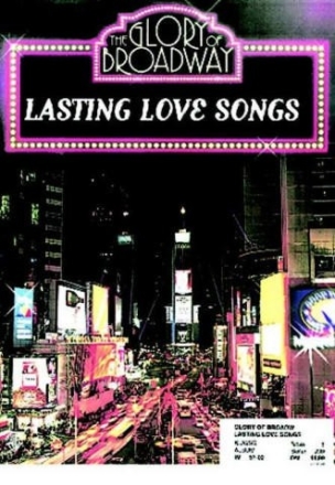 Lasting Love Songs: Songbook pvg The Glory of Broadway